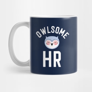 Owlsome HR Pun - Funny Gift Idea Mug